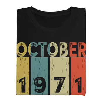 Oktobra 1971 Limited Edition 50 Let Počutje Super Tshirt Moški Tee Bombaž Majica Kratek Rokav 50. Rojstni dan T-shirt